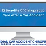 12 Benefits Of Chiropractic Care After a Car Accident