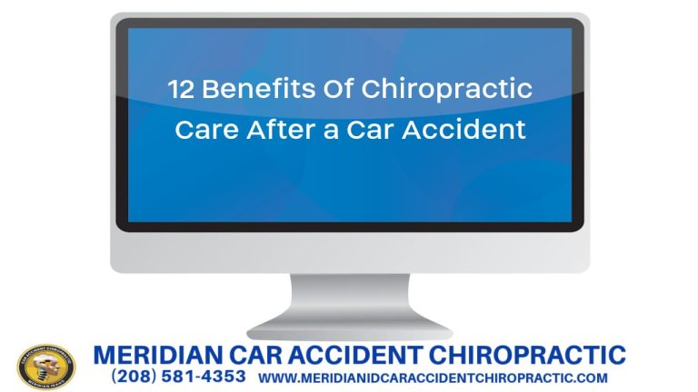 12 Benefits Of Chiropractic Care After a Car Accident