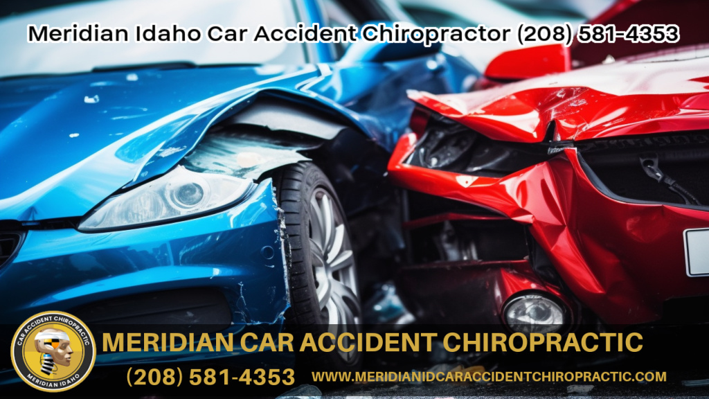 Meridian Idaho Car Accident Chiropractor (208) 581-4353 